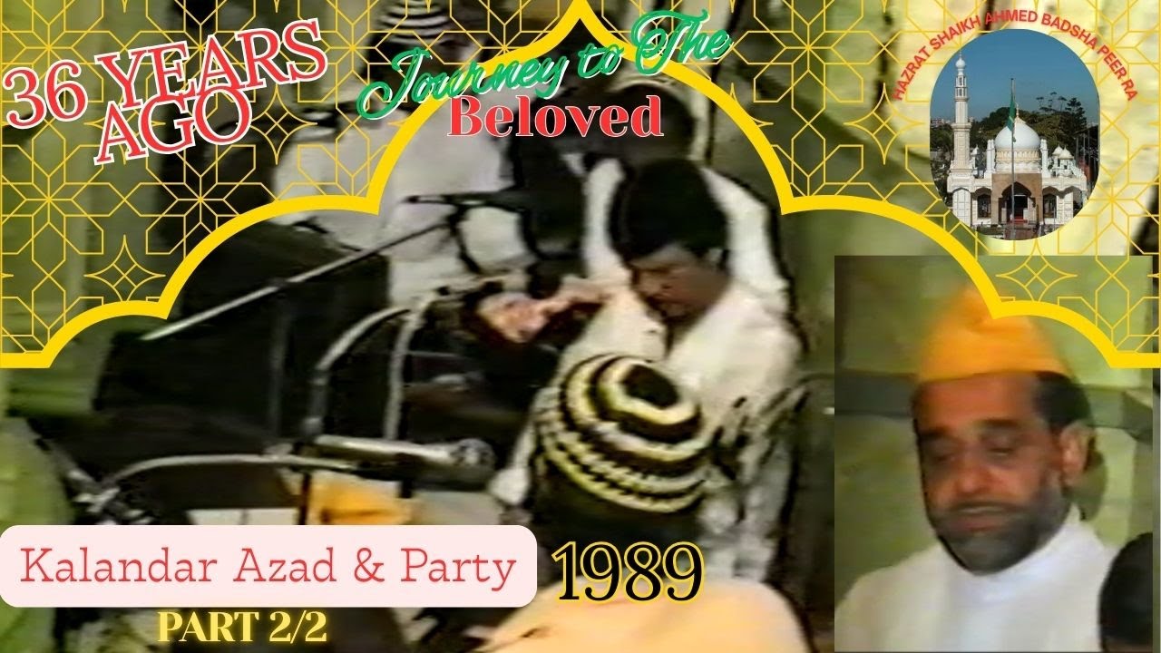 36 YEARS AGO 1989  Hazrat Badsha Peer RA Mazaar | Kalandar Azad -Hazrat M Saeid Soofie RA Part 2/2