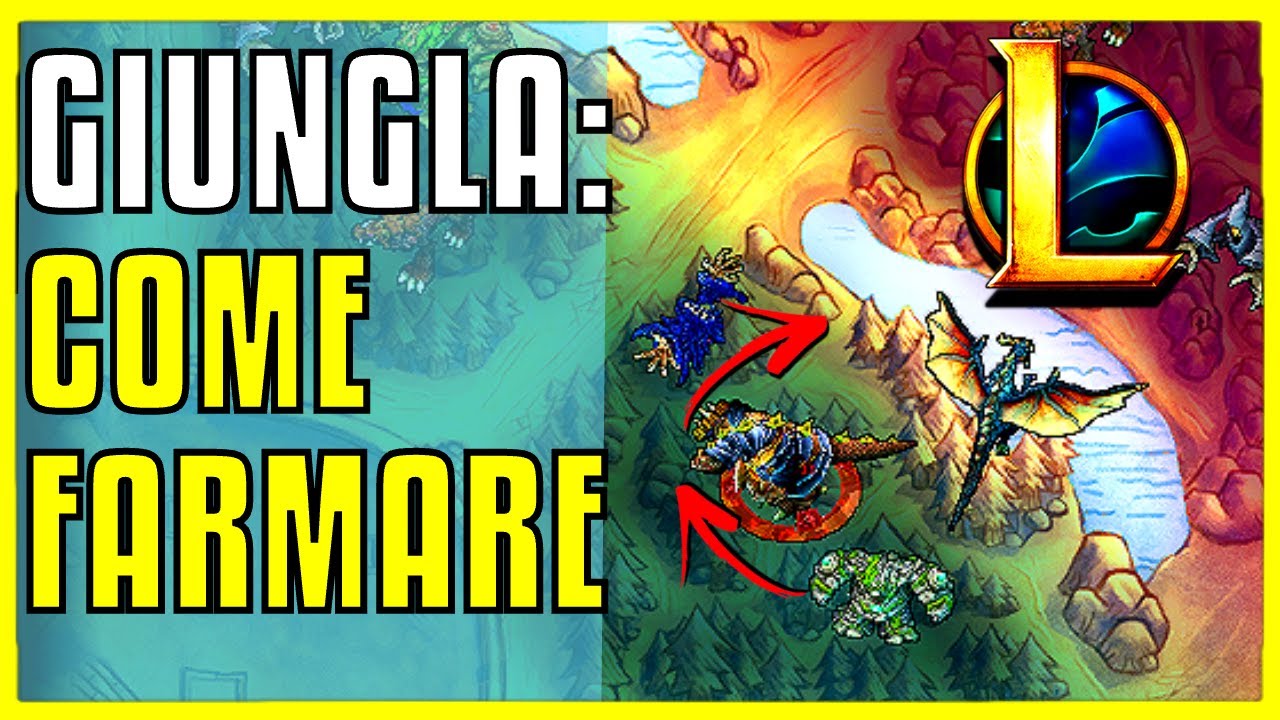 COME GIOCARE GIUNGLA: COME FARMARE IN GIUNGLA - COME GIOCARE JUNGLE GUIDA ITA