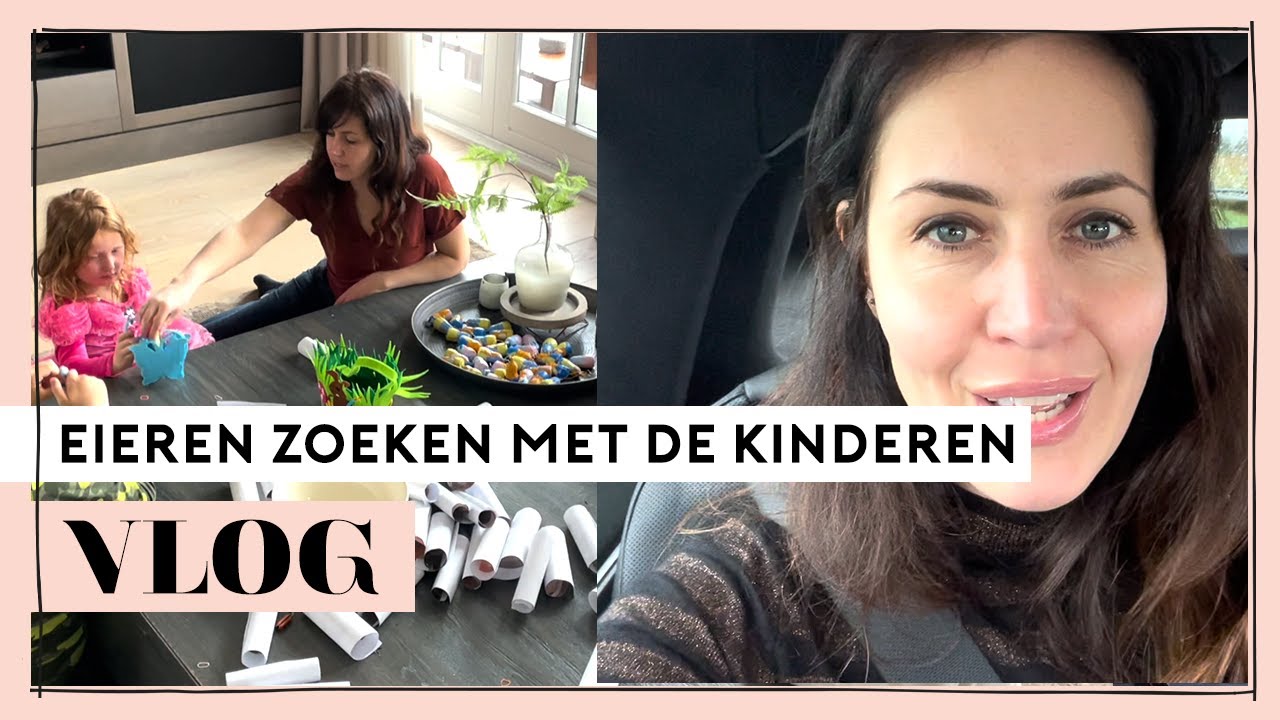 VLOG #28: Eieren zoeken met de kinderen én een nieuwe uitdaging ● Kirsten Schilder ● FLAIR