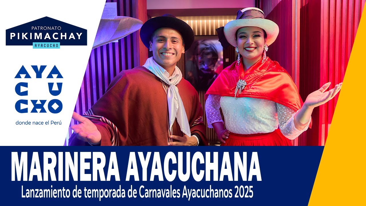 🔵 Marinera Ayacuchana en Lanzamiento de la temporada de Carnavales Ayacuchanos 2025