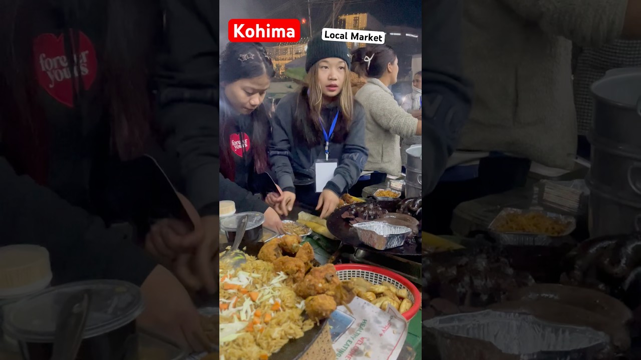 Night Market#kohima #nagaland #localfood