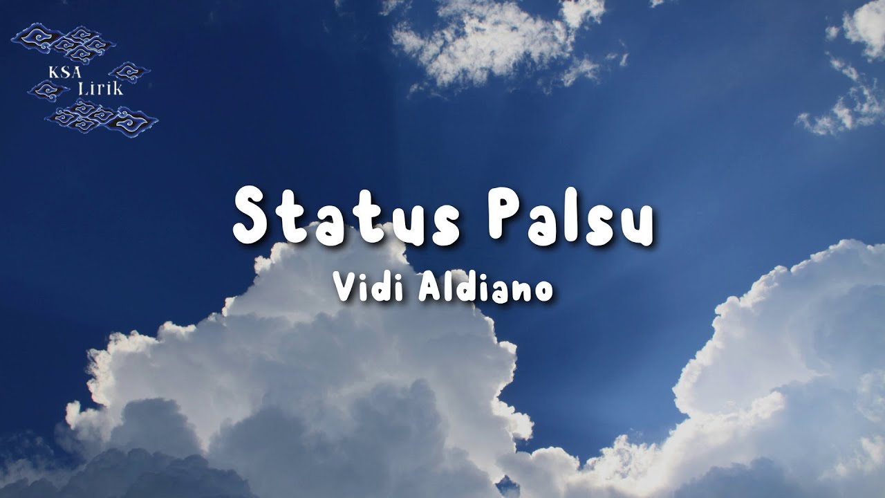 Vidi Aldiano - Status Palsu (Lirik Video)