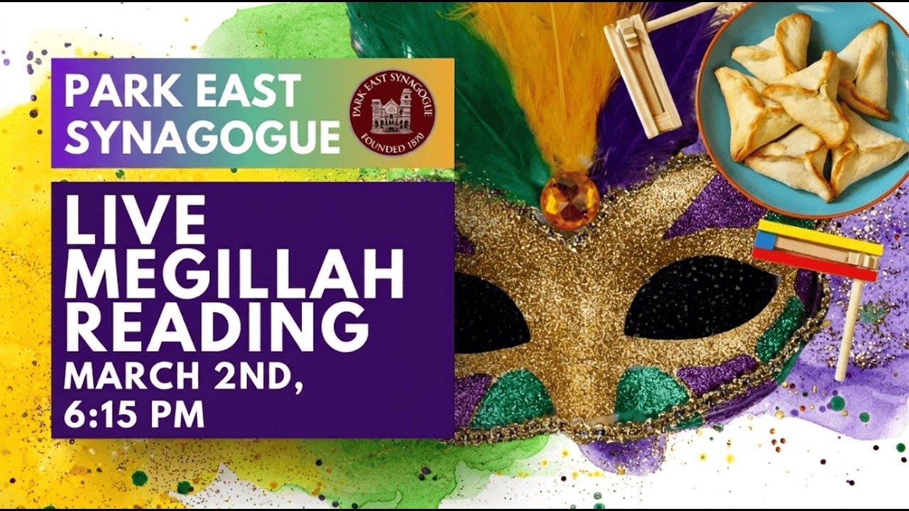 Megillah Reading at Park East Synagogue