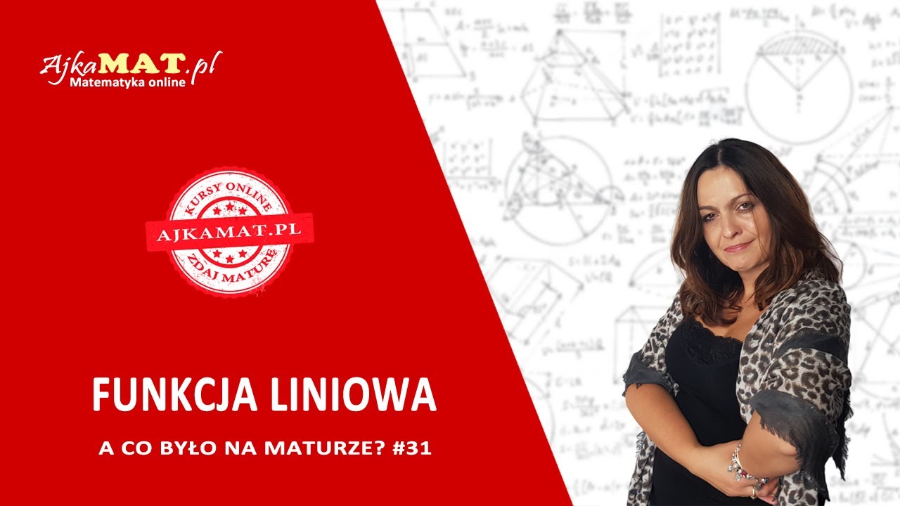 A co było na maturze? - Funkcja liniowa