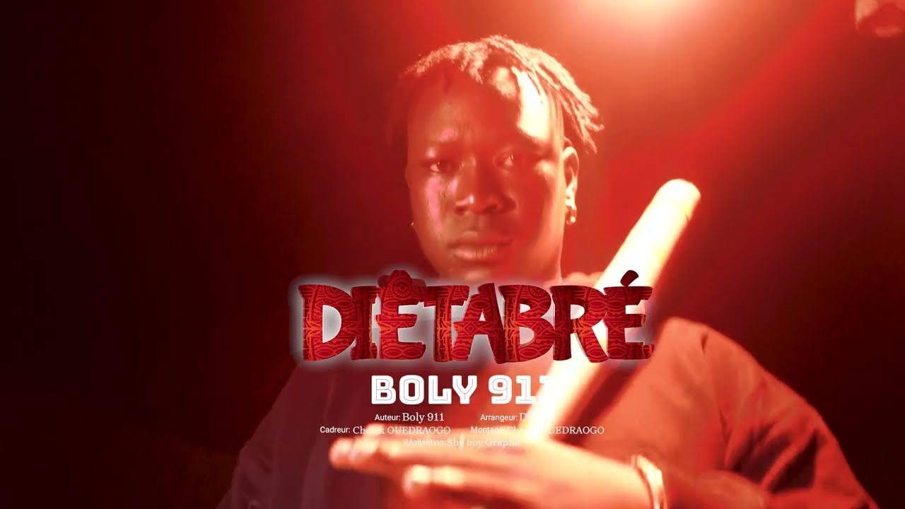 BOLY 911_ DIÊTABRÉ_ ( clip officiel)