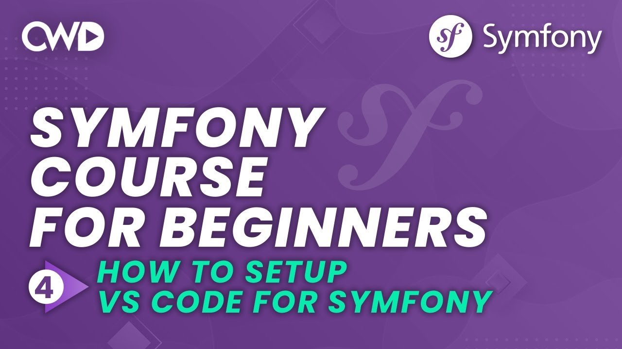 How to Setup VS Code for Symfony | Symfony 6 for Beginners | Learn Symfony 6 from Scratch