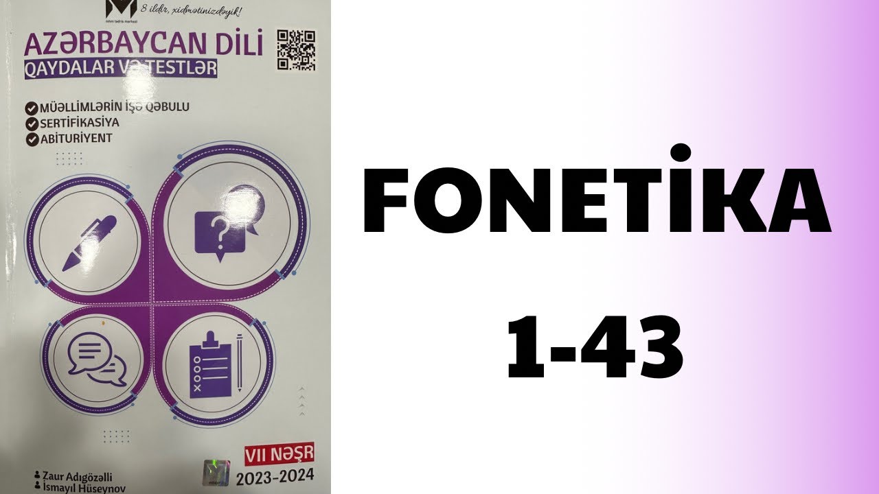MHM 2023-2024 fonetika test izahı. Günel Nağızadə. 051-580-94-28