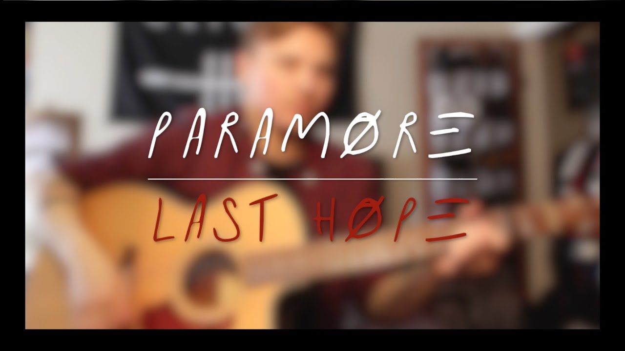 Paramore - Last Hope | (Jeff A. Miller cover)