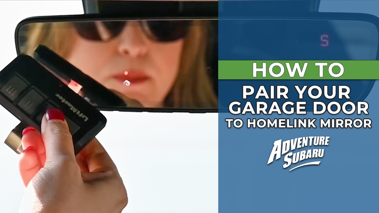 How To Pair Your Garage Door To The Homelink Mirror In Your Subaru