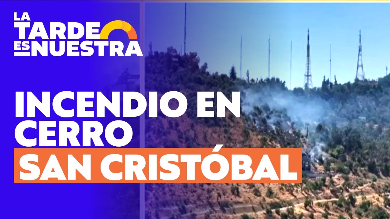 Incendio a metros de nueva estación del teleférico Pío Nono en el Cerro San Cristóbal | Canal 13
