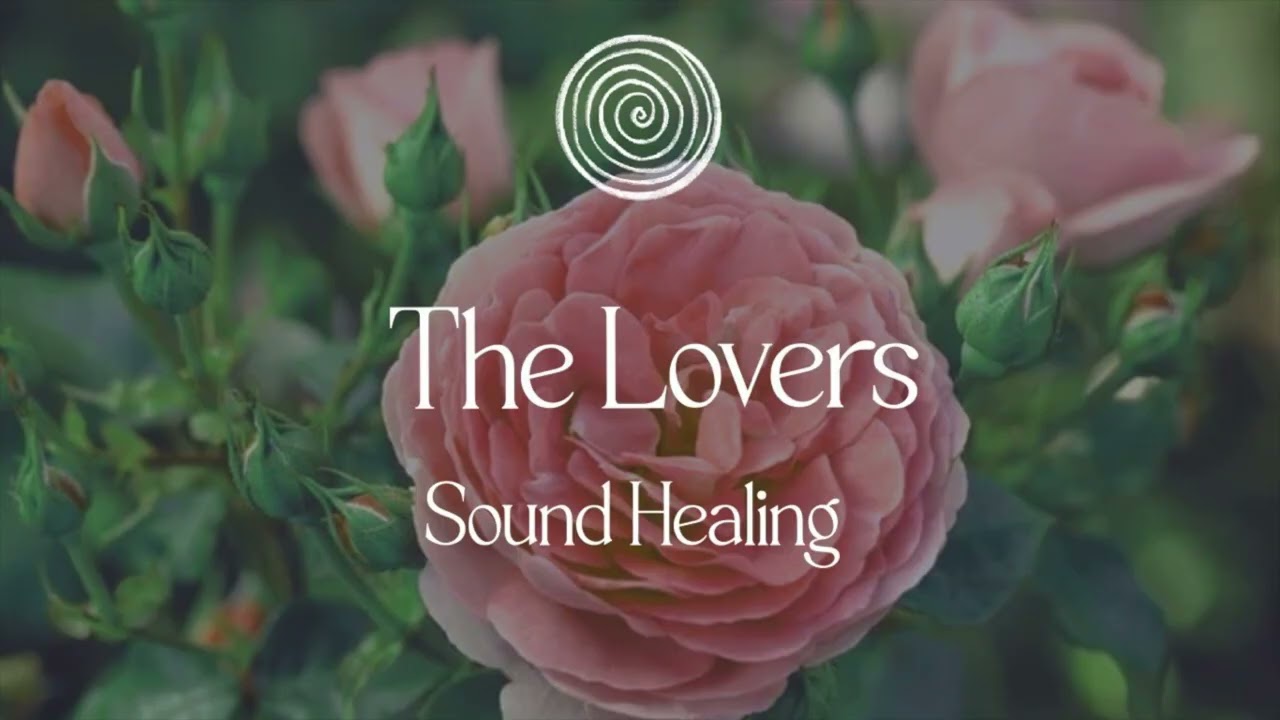 Linea I The Lovers I Sound Healing for the Heart