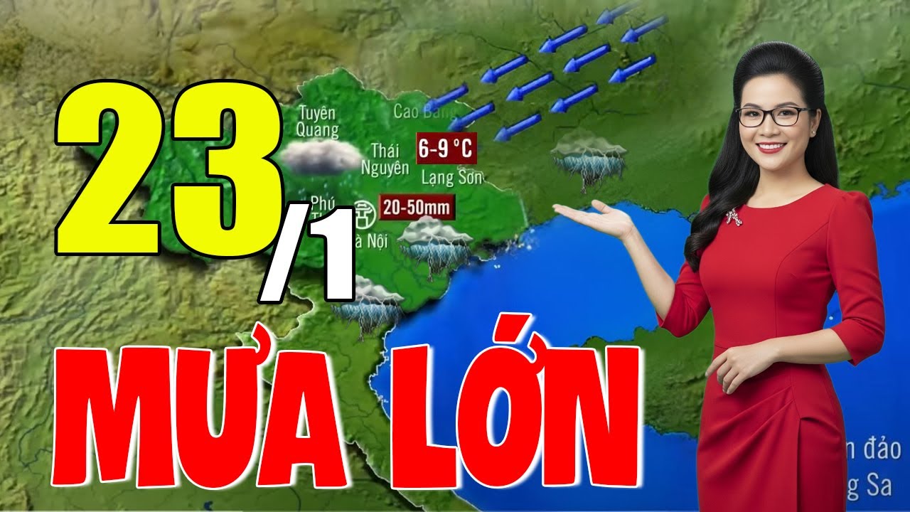 Dự Báo Thời Tiết Đêm Nay và Ngày Mai 23/1 | Thời Tiết Hôm Nay 3 Ngày Tới Mới Nhất|#thoitiet