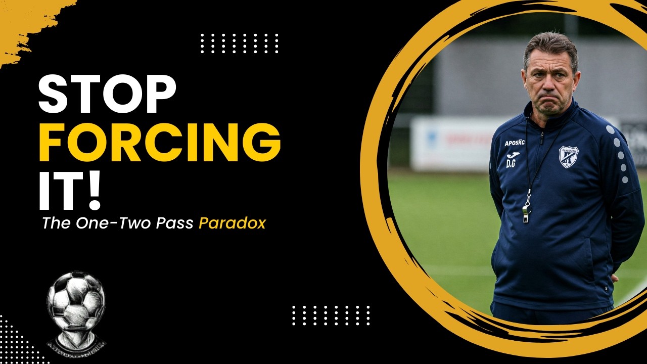 Why Your One-Two Pass Keeps Failing (And How to Fix It)
