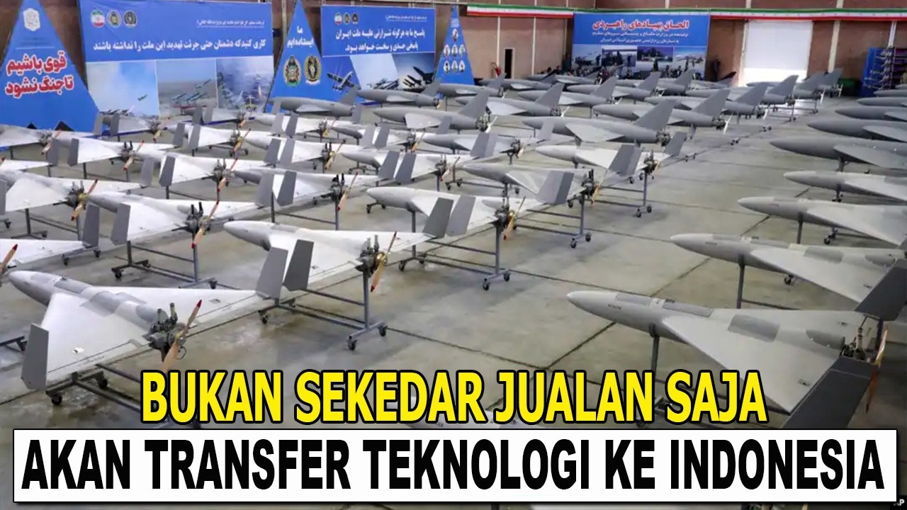 IRAN BANGUN PABRIK DRONE DI INDONESIA, AMBIL ATAU TIDAK?