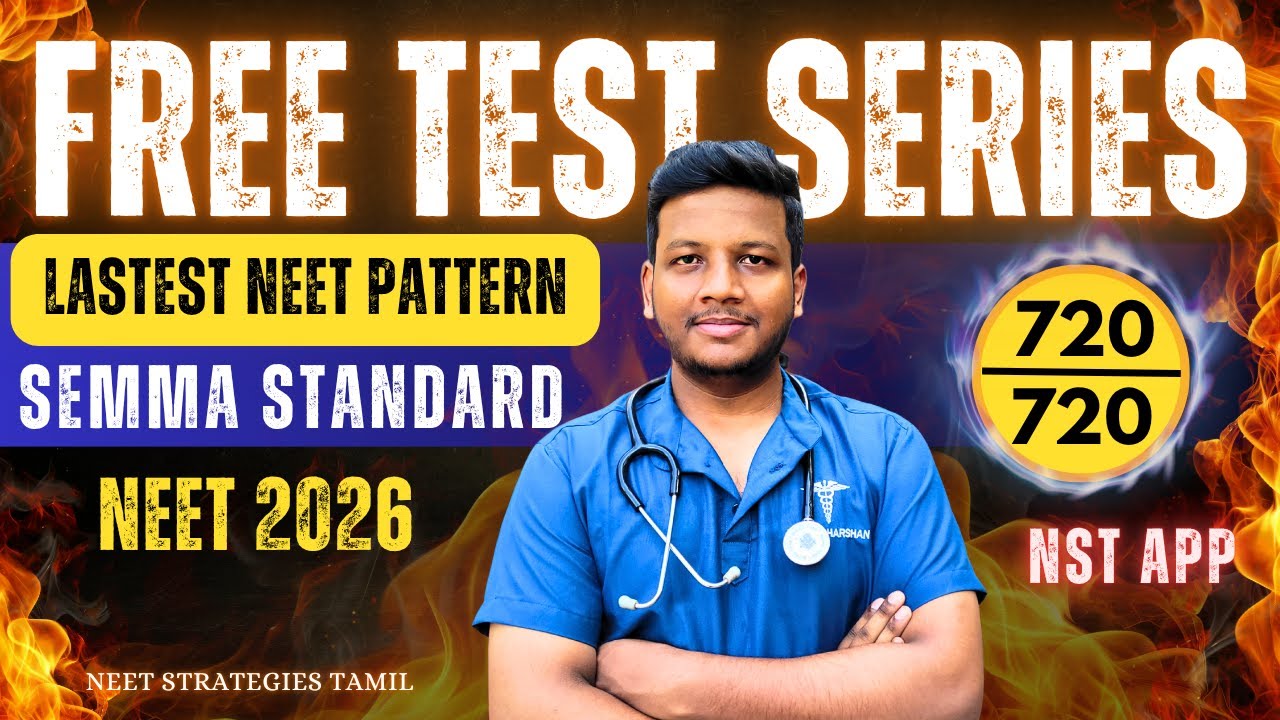 Join Free Test Series-NEET 2026-Semma Standard-Latest NEET Pattern-NST App-NEET Strategies Tamil
