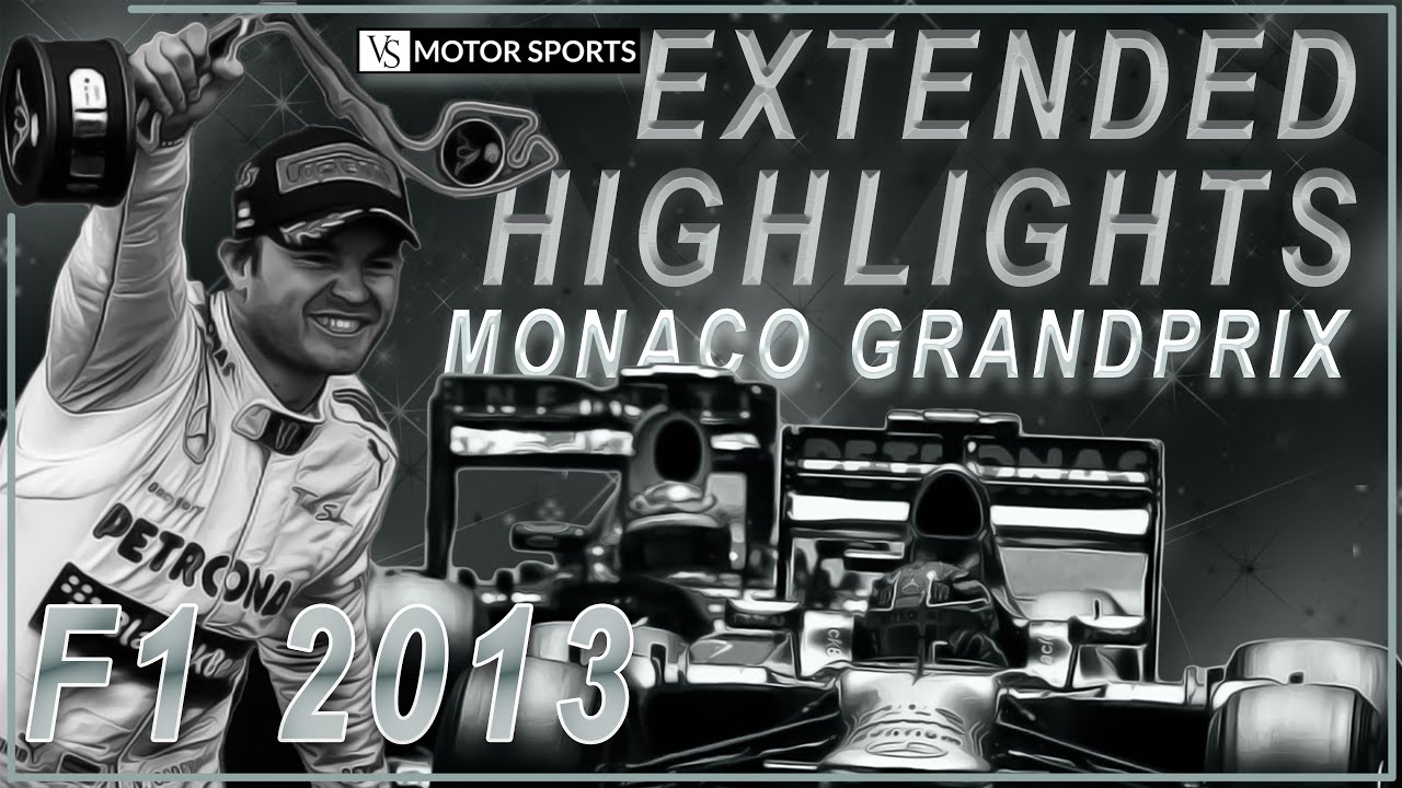 Extended Highlights | F1 | Round 6 | Monaco GP | 2013