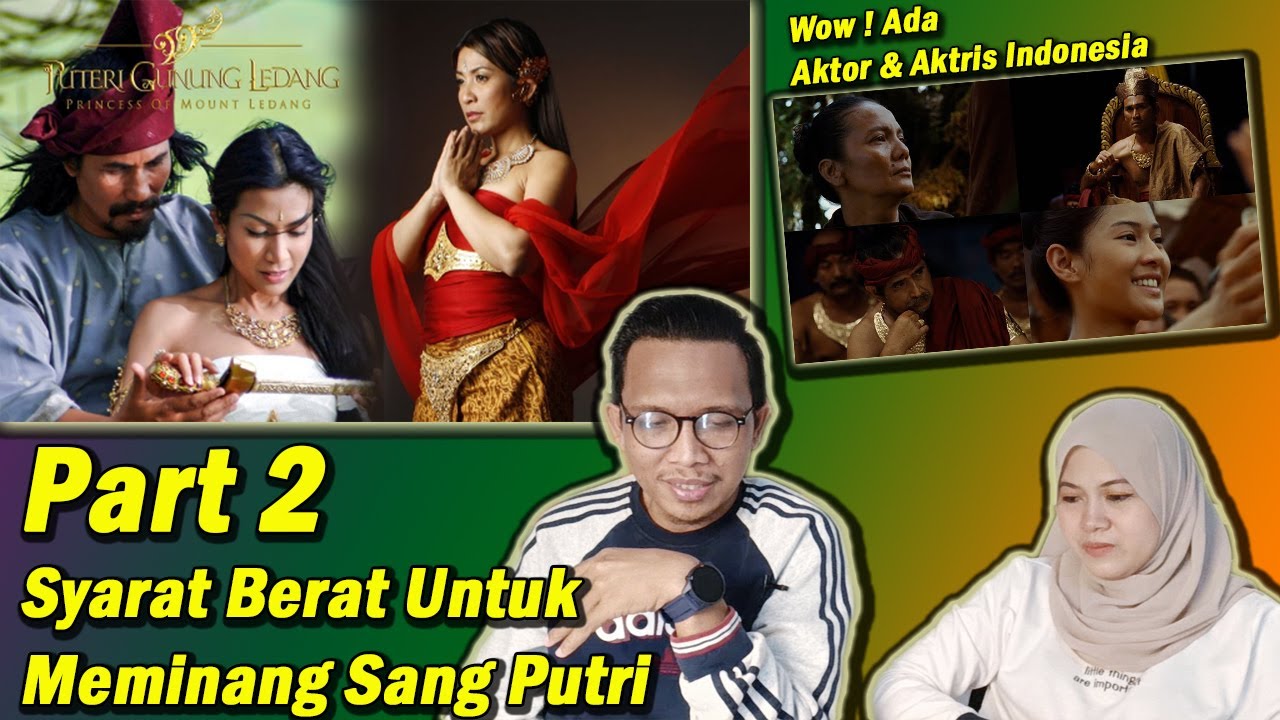 Indonesian Reaction‼️PUTRI GUNUNG LEDANG - M.NASIR (HANG TUAH) Part 2