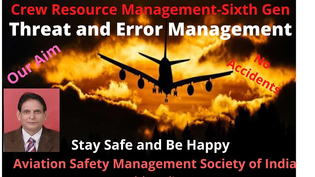 Sixth Generation CRM-Threat and Error Management