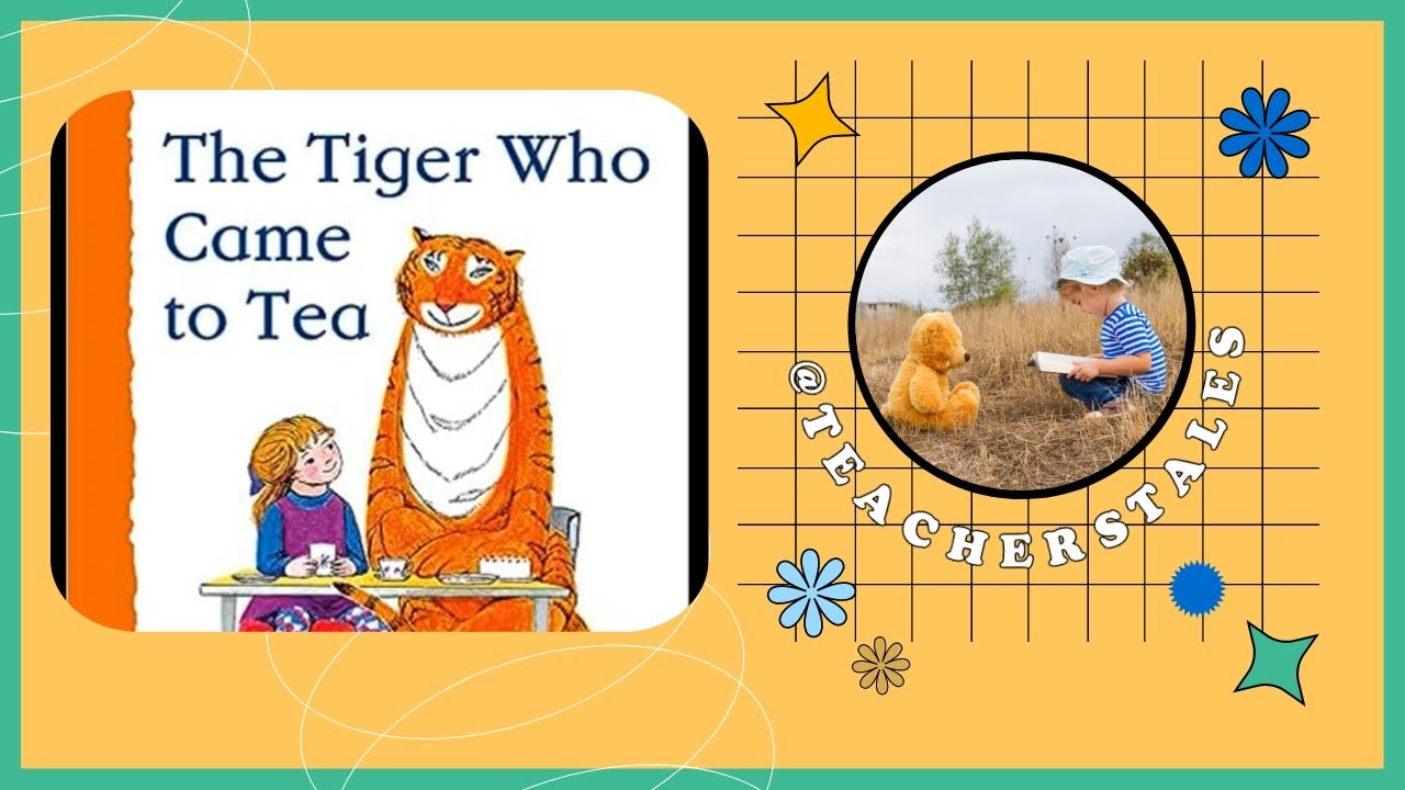 The Tiger Who Came to Tea 🐯🍵