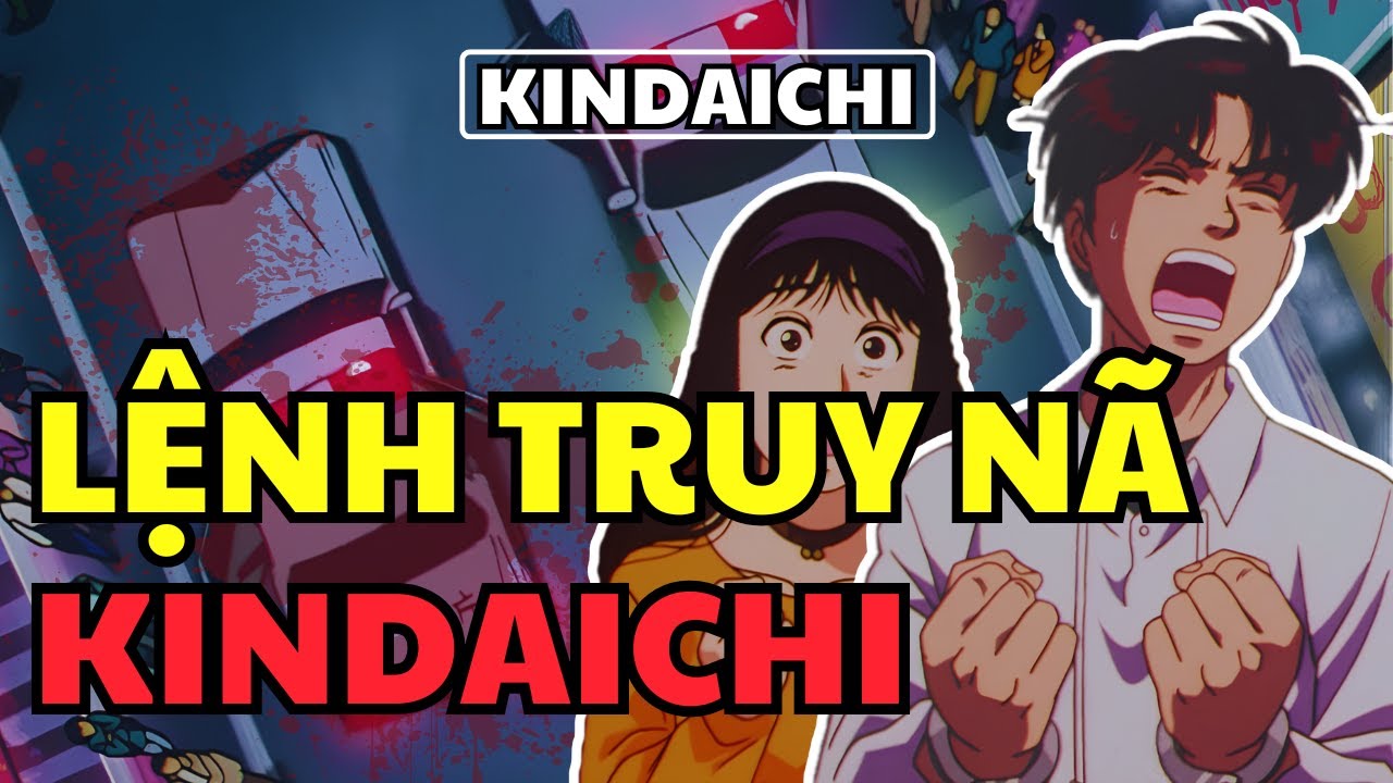 Lệnh Truy N&atilde; Kindaichi | Th&aacute;m Tử Kindaichi | Kỳ &Aacute;n Kindaichi | Review Phim Anime