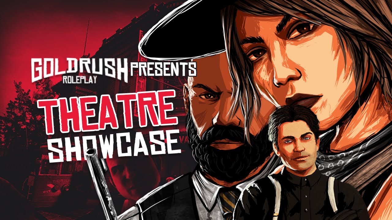 GOLDRUSHROLEPLAY 3.0 - Theater Roles