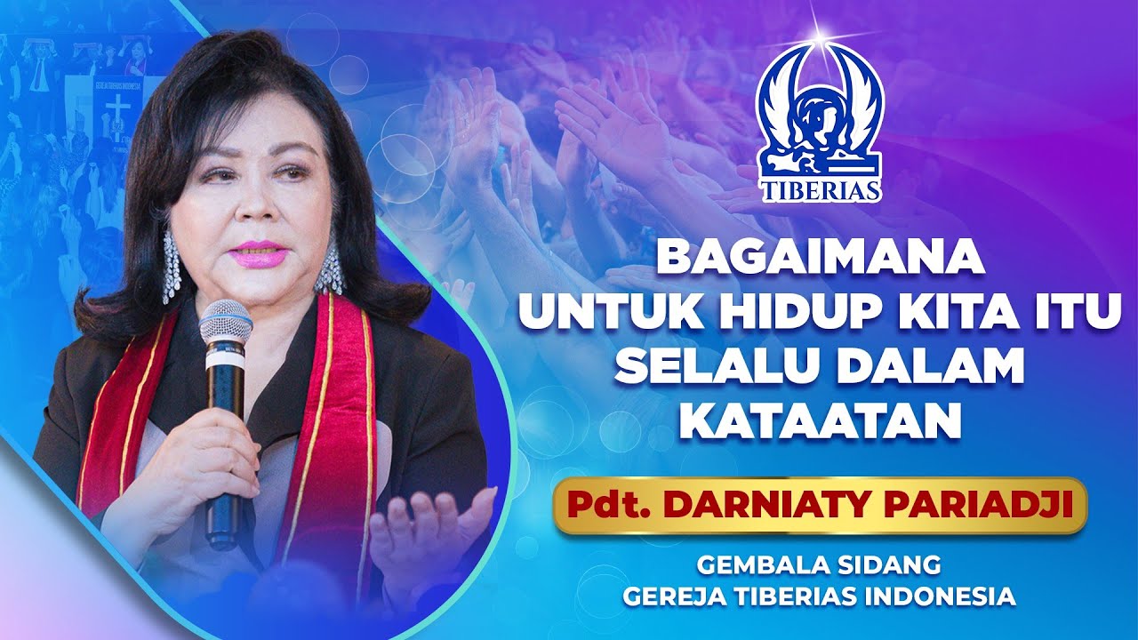 Bagaimana Untuk Hidup Kita Itu Selalu Dalam Ketaatan | Pdt. Darniaty Pariadji | Minggu, 7 Sept. 2025