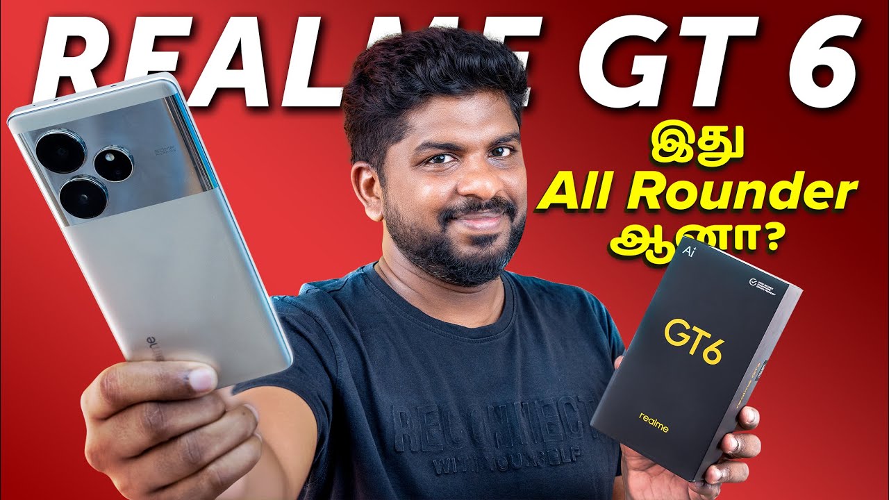 Realme GT 6 Unboxing & Quick Review In Tamil - AI flagship killer