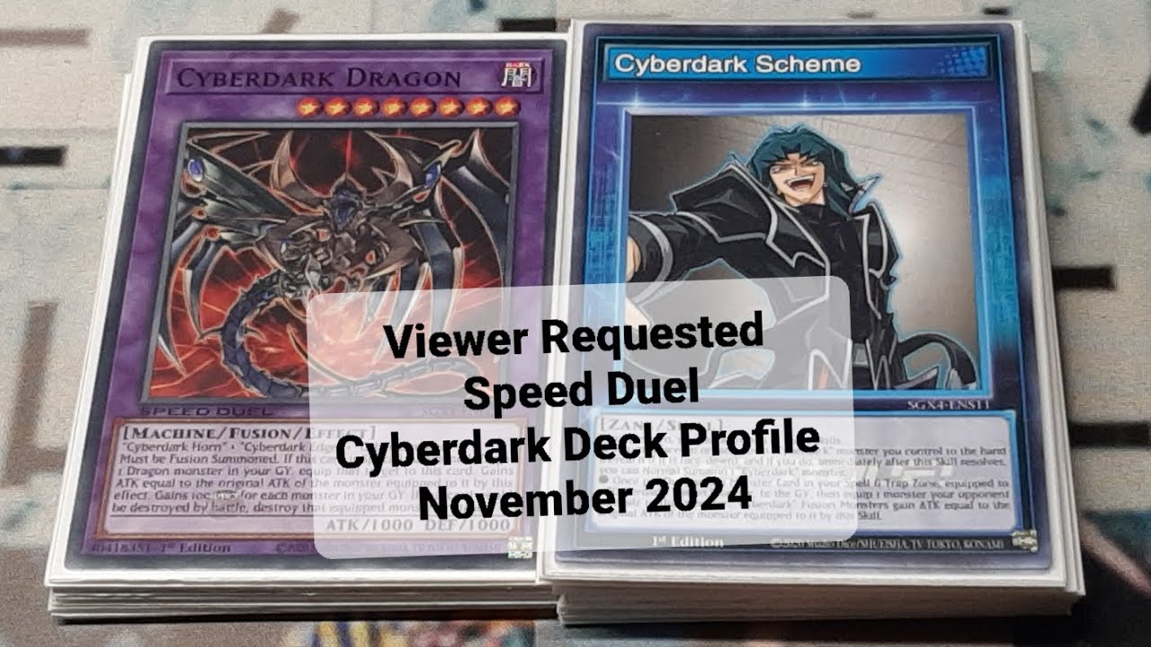 Viewer Requested Speed Duel Cyberdark Deck Profile November 2024