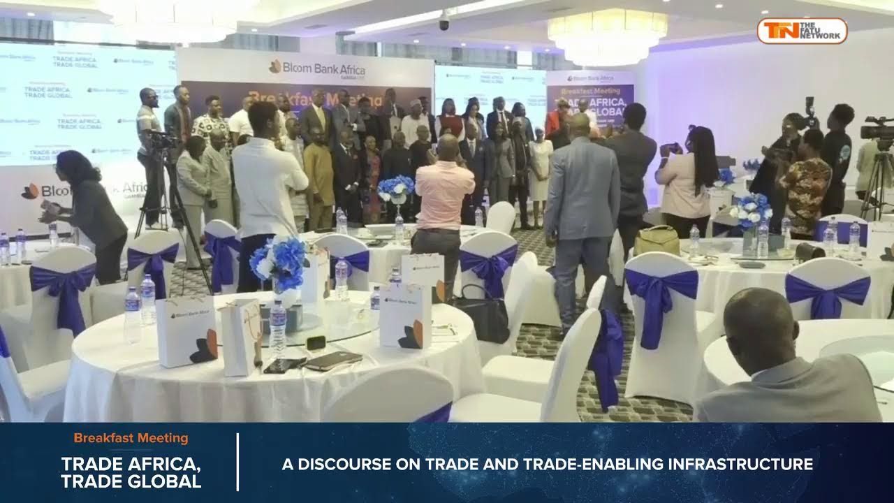 Bloom Bank Africa Breakfast Meeting: A DISCOURSE ON TRADE AND TRADE-ENABLING INFRASTRUCTURE