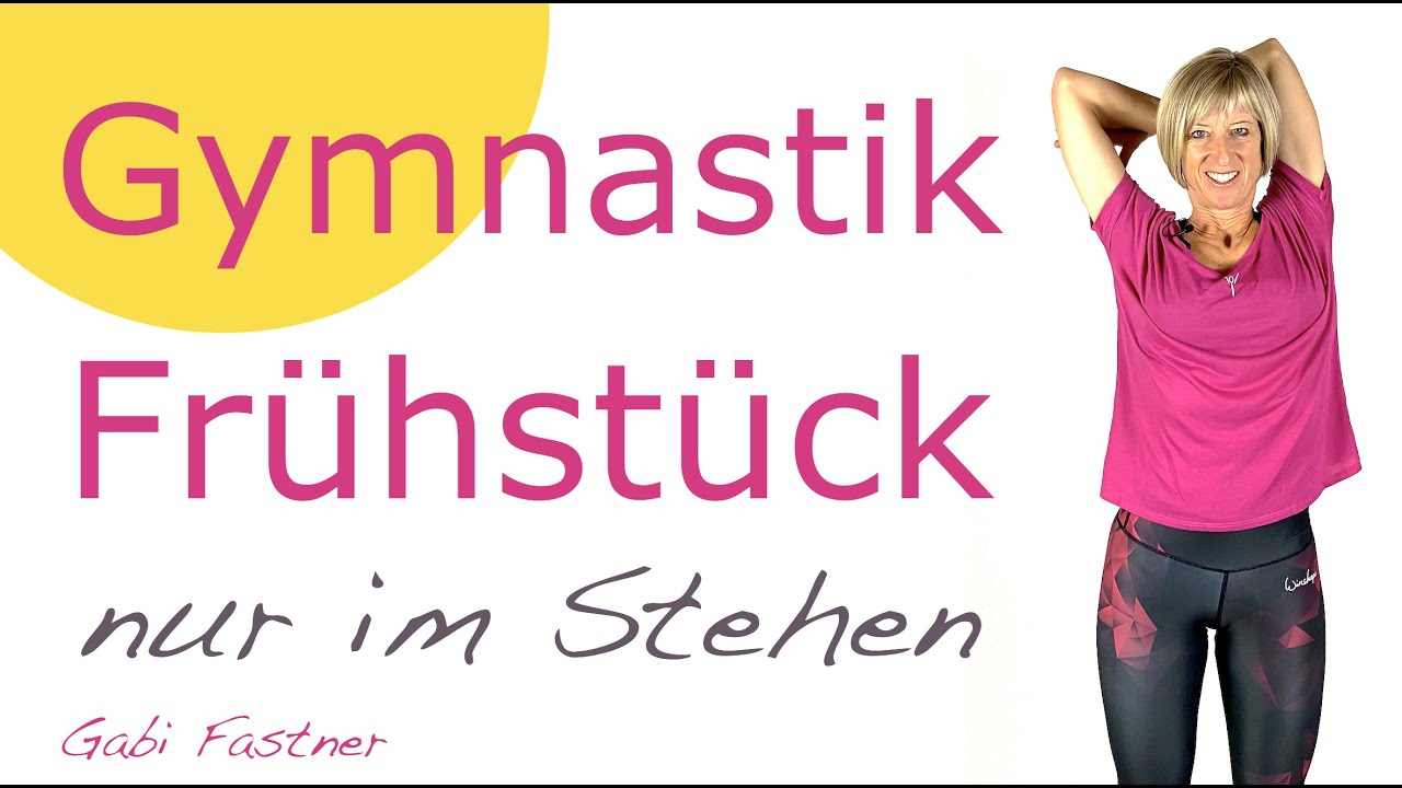 🏵 20 min. Gymnastik-Frühstück | ohne Geräte, nur im Stehen