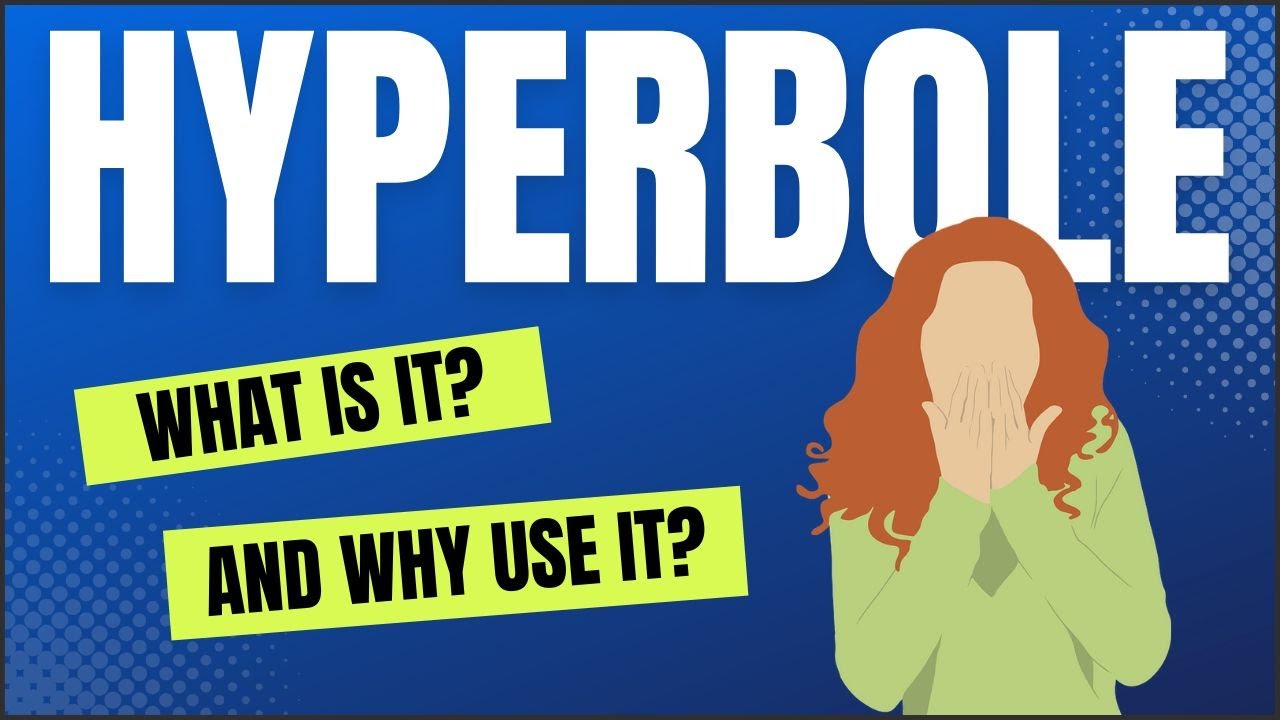 Hyperbole Explained