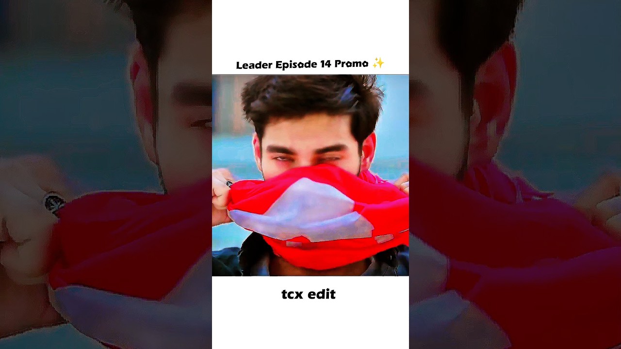 Leader Episode 14 Promo,❤️#pakistanidrama #drama #leader