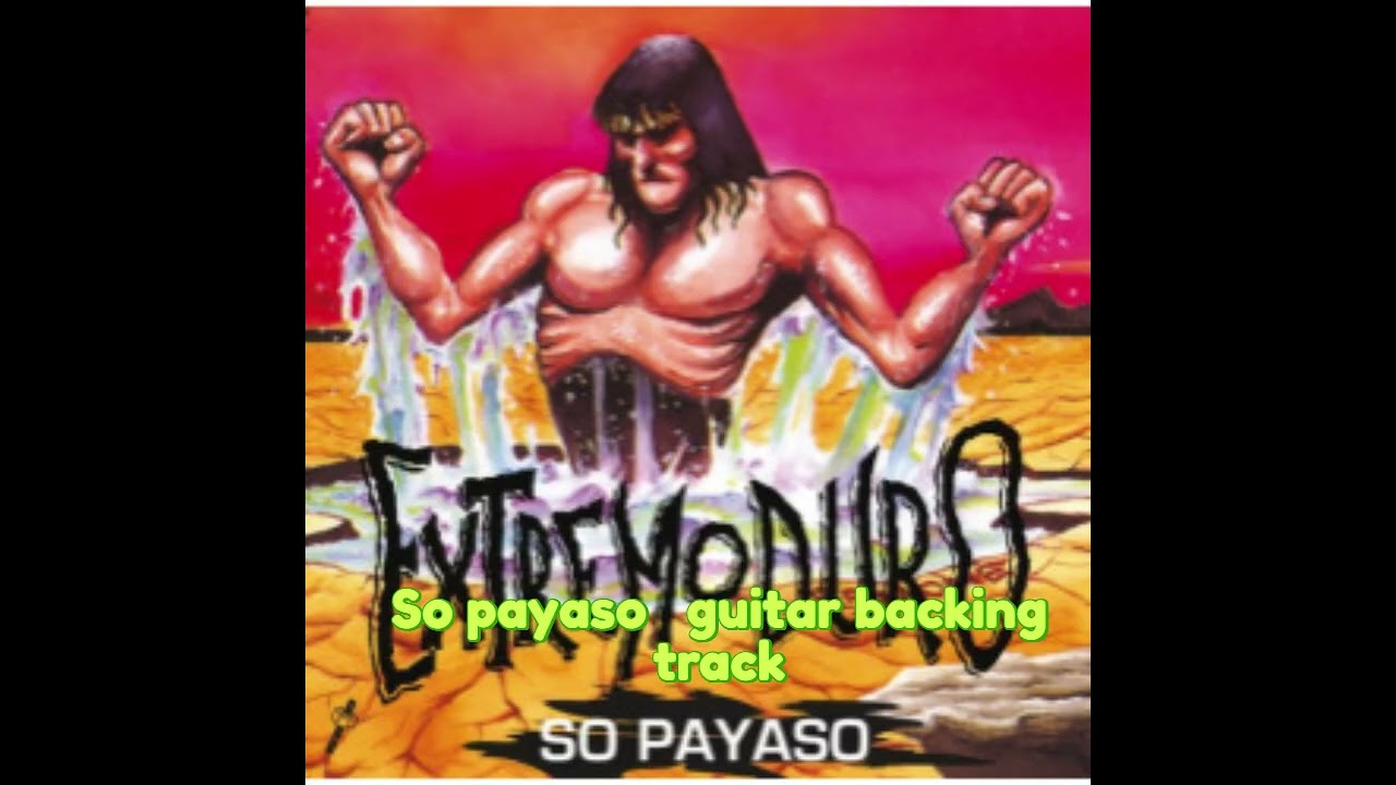 Extremoduro  - So Payaso #backingtrack #rockestatal #guitar