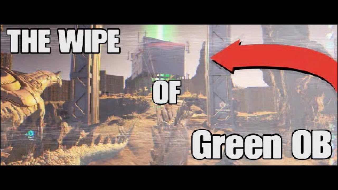 THE WIPE OF GREEN OB! Small Tribe Servers! Ark Survival Evolved