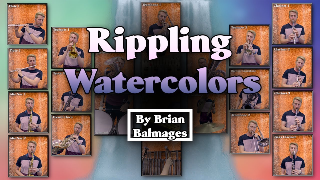 Rippling Watercolors by Brian Balmages (One Man Band)