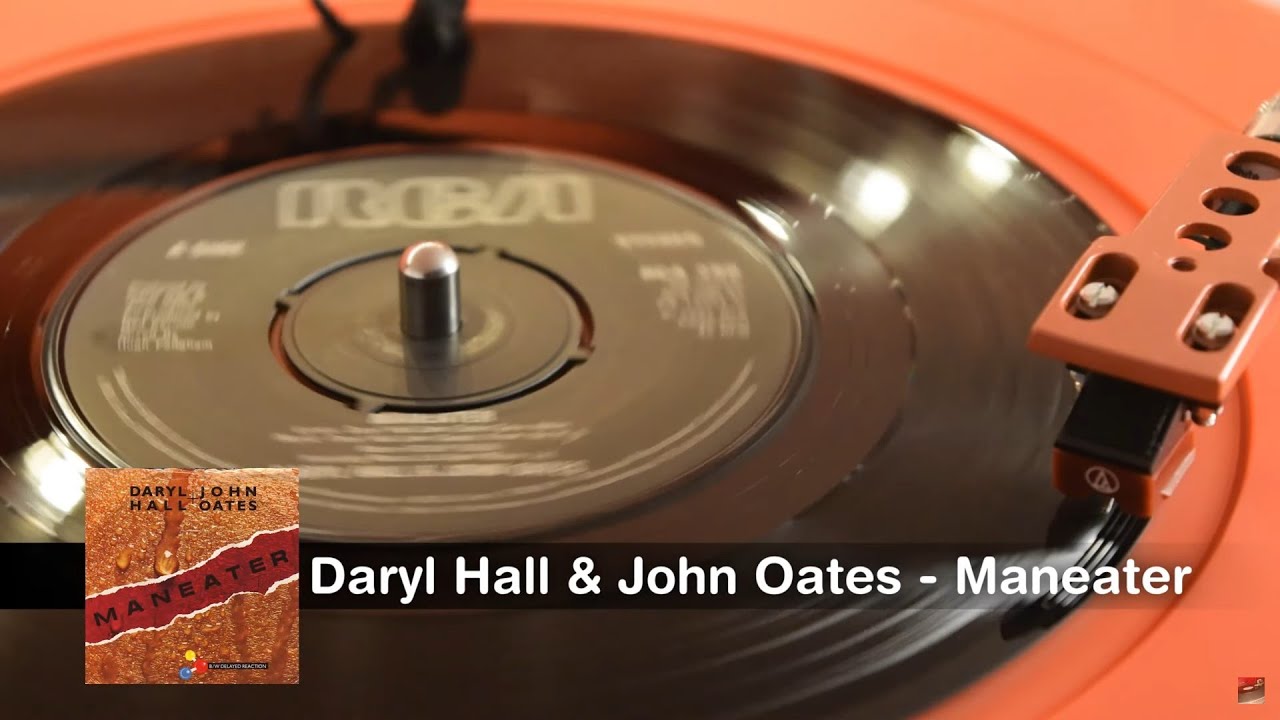 Hall and Oates - Maneater ~ 45rpm Vinyl