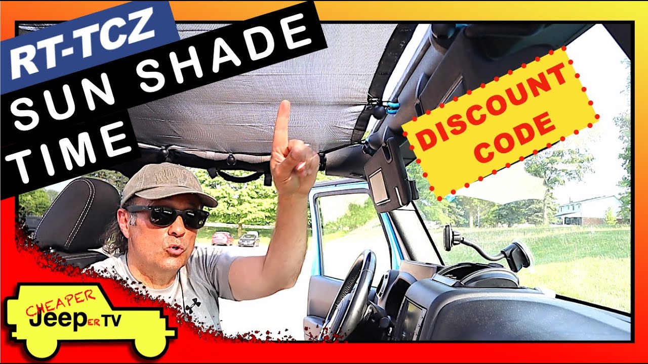 Great Quality, Low Cost Jeep Wrangler Sun Shade Installation and Discount Code, RT-TCZ