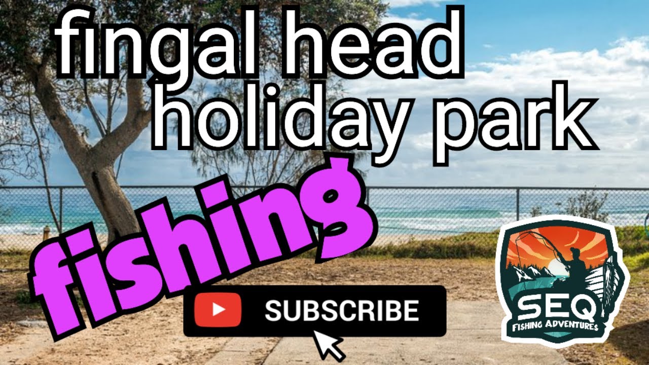 fingal head holiday park, fishing
