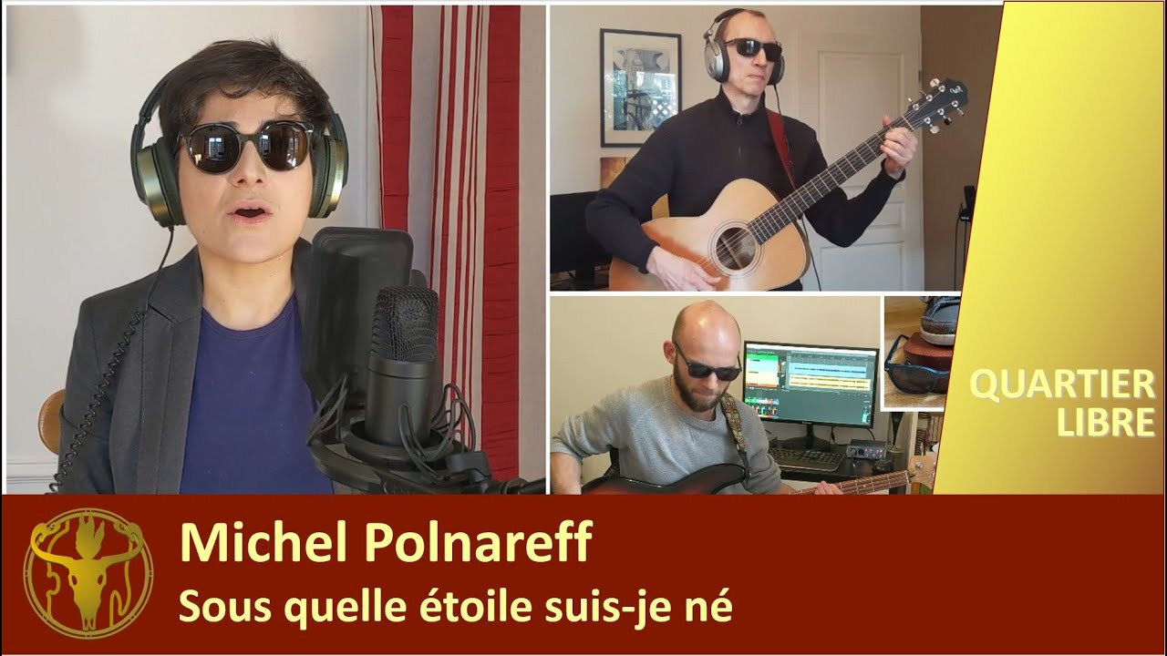 Sous quelle étoile suis-je né (Reprise de Michel Polnareff)
