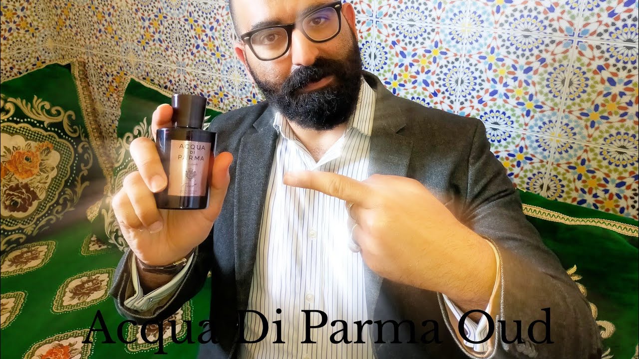 عطور رمضانية Ep.1: تقرير مفصل لعطر Acqua Di Parma Oud.فخامة إيطالية لرجل العصر.