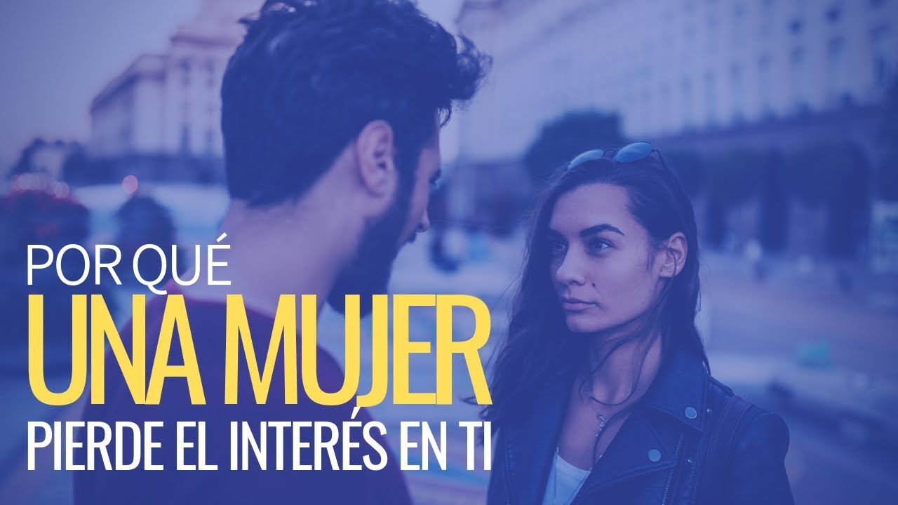 Por Qu&eacute; Una MUJER Pierde El INTER&Eacute;S En TI (Y Qu&eacute; Puedes Hacer Al Respecto 🤔)