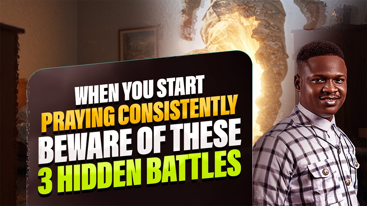 When You Start Praying Consistently Beware of These 3 Hidden Battles | Prayer Life Joshua Generation