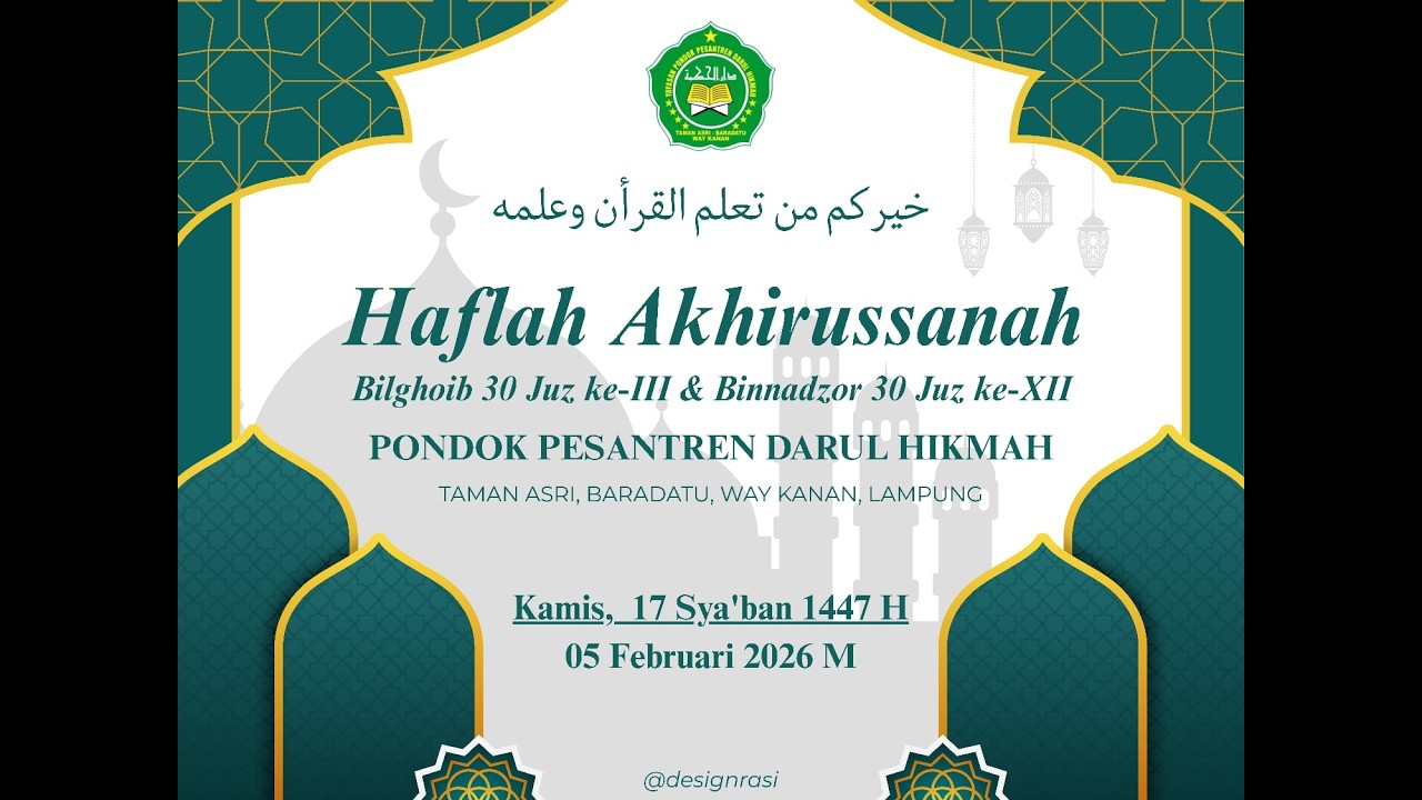 Haflah Akhirussanah | Bil-Ghaib 30 Juz ke-III & Bin-Nadzor 30 Juz ke-XII  PP Darul Hikmah