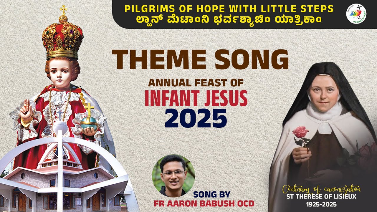 Yatrik Ami/ Theme Song/ Annual Feast of Infant Jesus-2025/ Fr Aaron Babush OCD