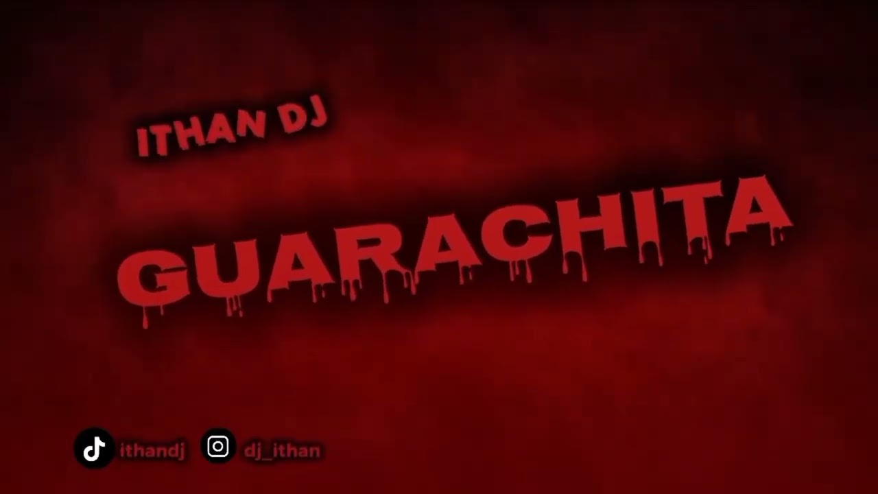 GUARACHITA 🔥 