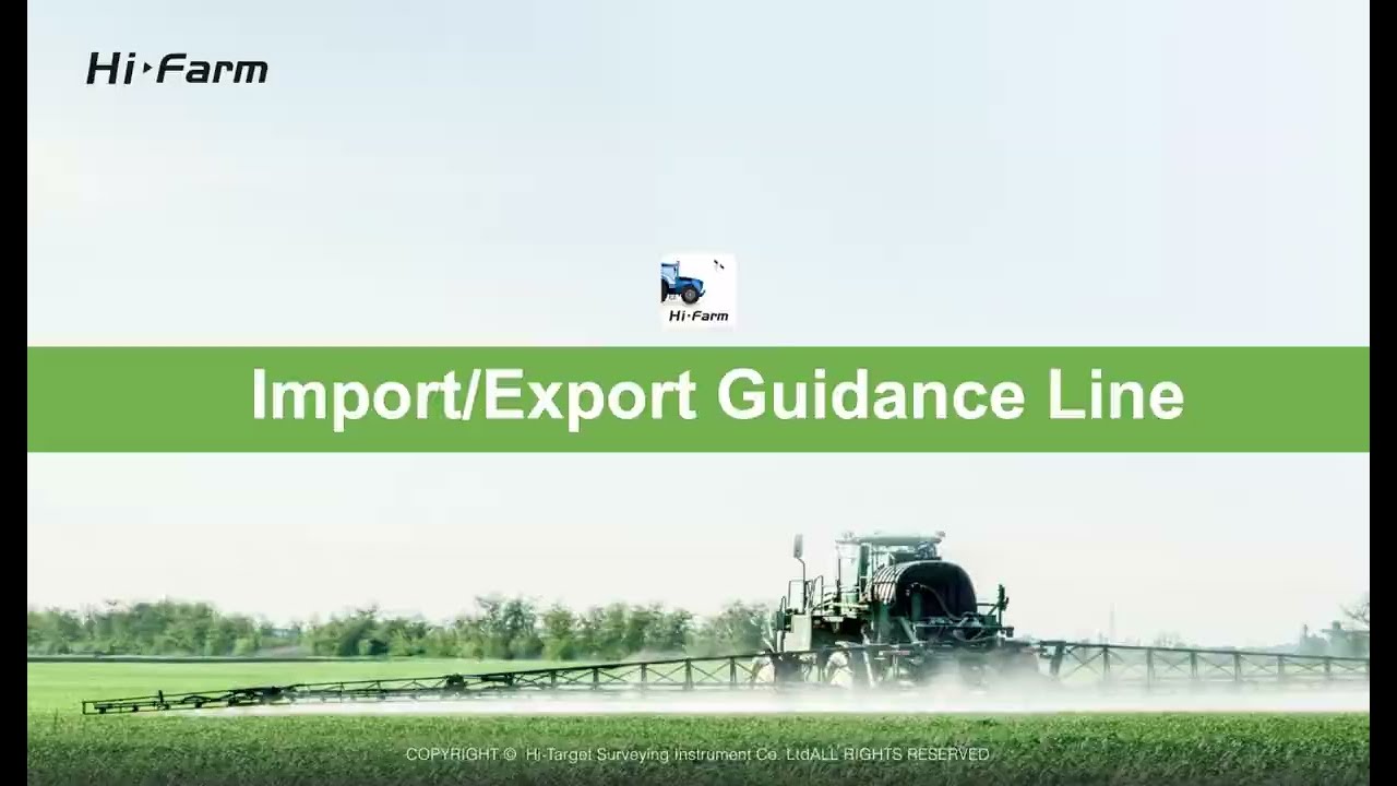 Import & Export Guidance Line - HiFarm Software Tutorial