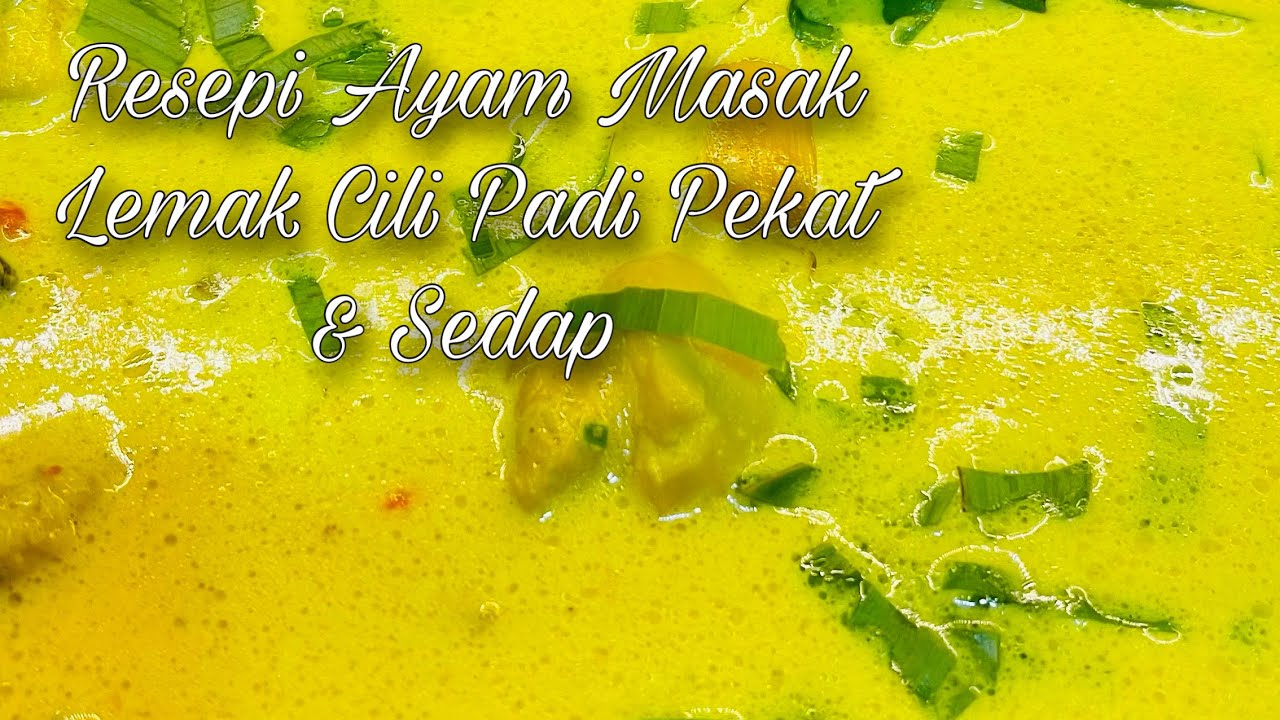 Resepi Ayam Masak Lemak Cili Padi Pekat Simple & Sedap #meerakitchen #masaklemakayam