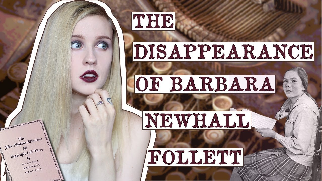 THE DISAPPEARANCE OF CHILD PRODIGY/WRITER BARBARA NEWHALL FOLLET