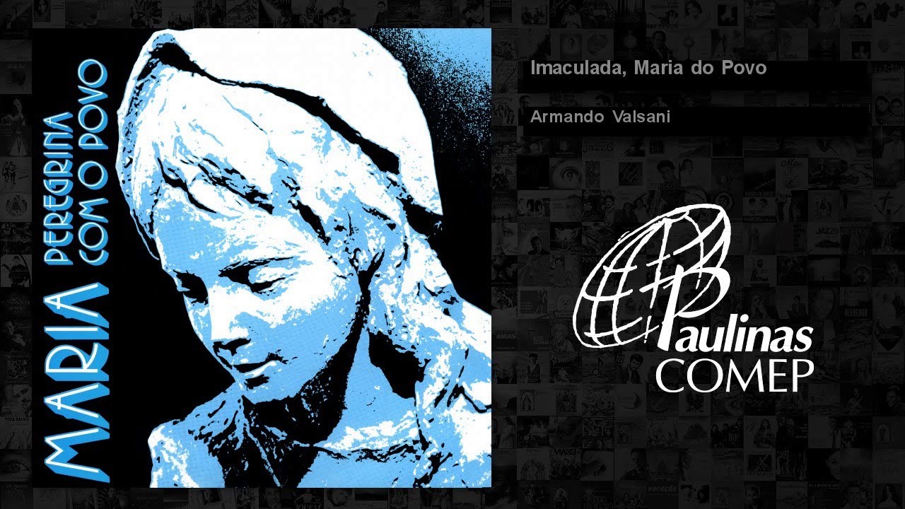 Armando Valsani - Imaculada, Maria do Povo