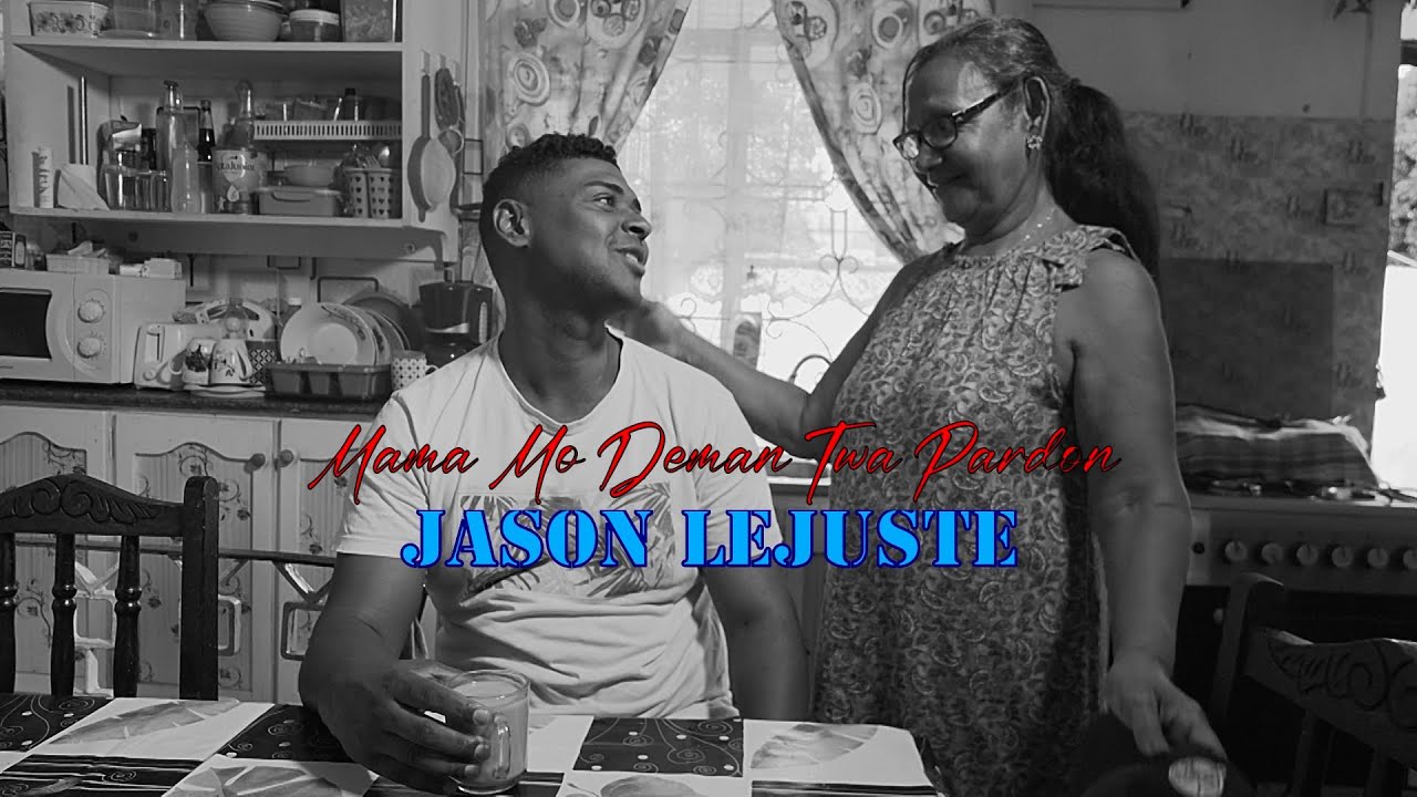 JASON LEJUSTE - Mama Mo Deman Twa Pardon